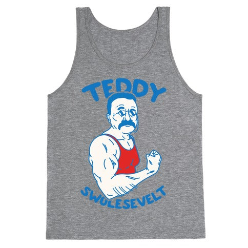 Teddy Swolesevelt Tank Top