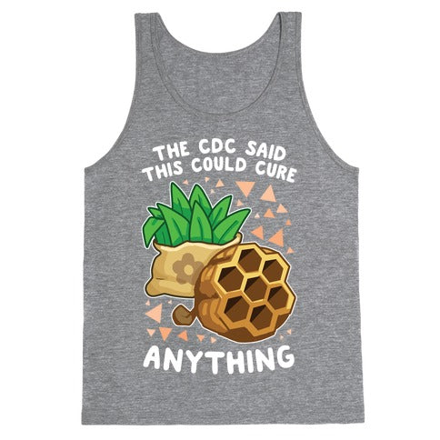 The CDC Said This Could Cure Anything Tank Top