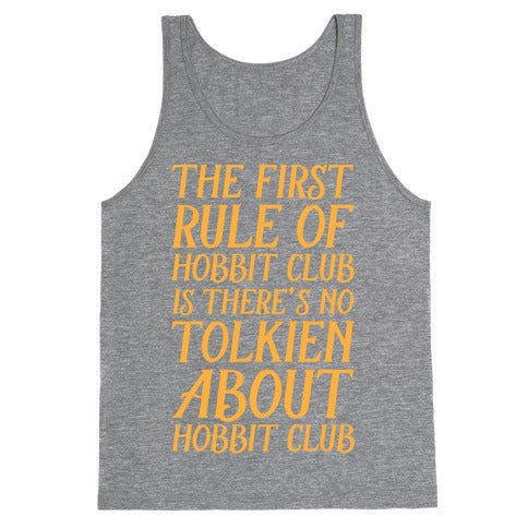 The First Rule Of Hobbit Club Is There's No Tolkien About Hobbit Club Tank Top