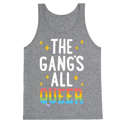 The Gang's All Queer Tank Top