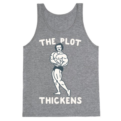 The Plot Thickens Poe Parody Tank Top