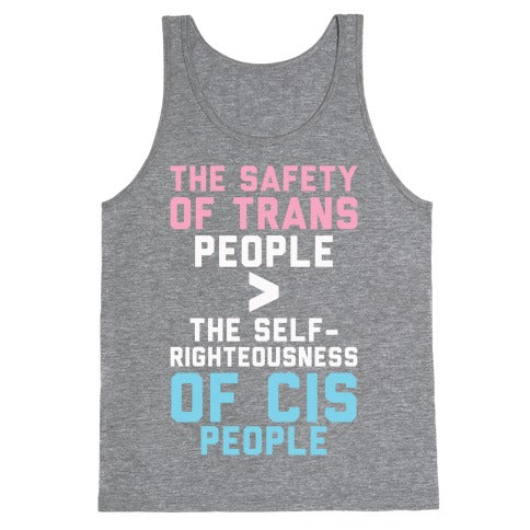 The Safety Of Trans People Tank Top
