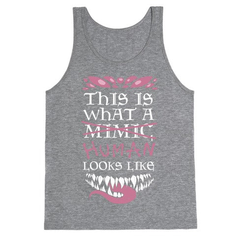 This Is What A Human Looks like Tank Top