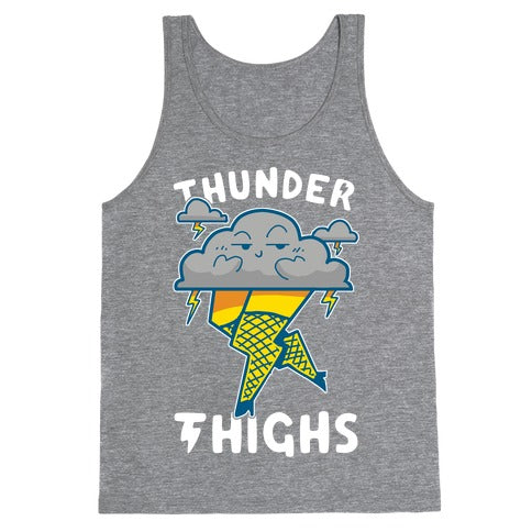 Thunder Thighs Tank Top