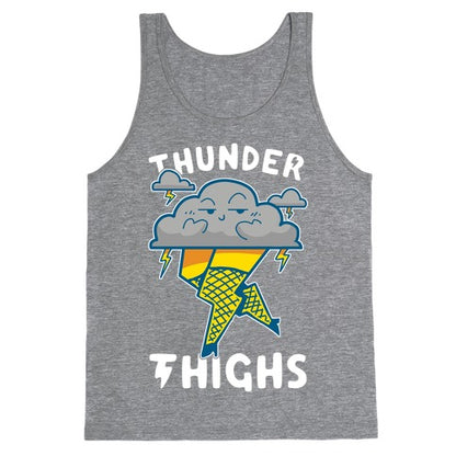 Thunder Thighs Tank Top