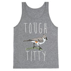 Tough Titty Tank Top