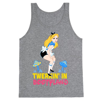 Twerkin' in Bootyland Tank Top