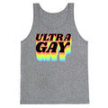 Ultra Gay Tank Top
