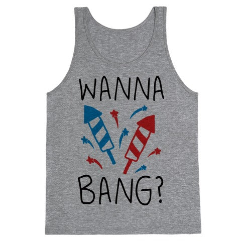Wanna Bang Fireworks Tank Top