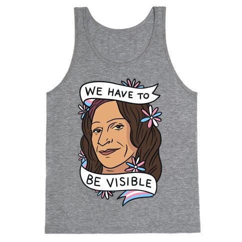 We Have To Be Visible Sylvia Rivera Tank Top