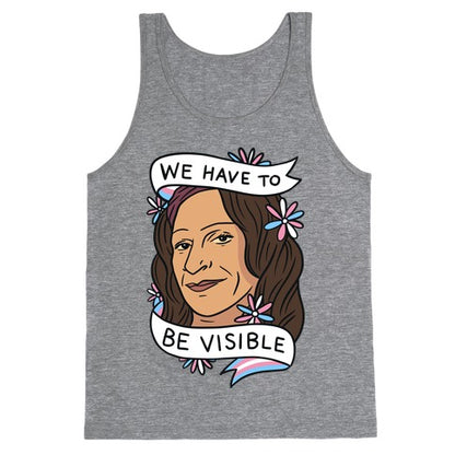 We Have To Be Visible Sylvia Rivera Tank Top