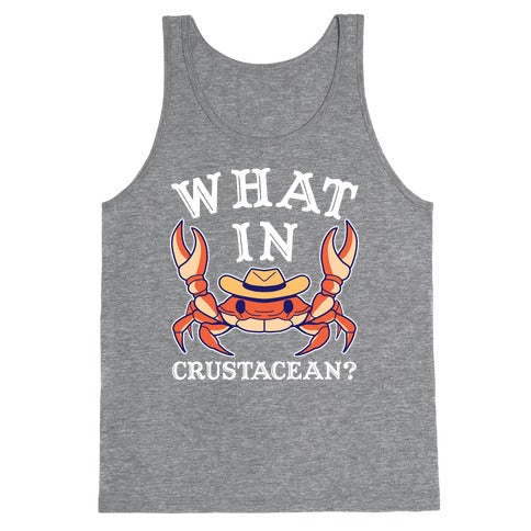 What In Crustacean? Tank Top