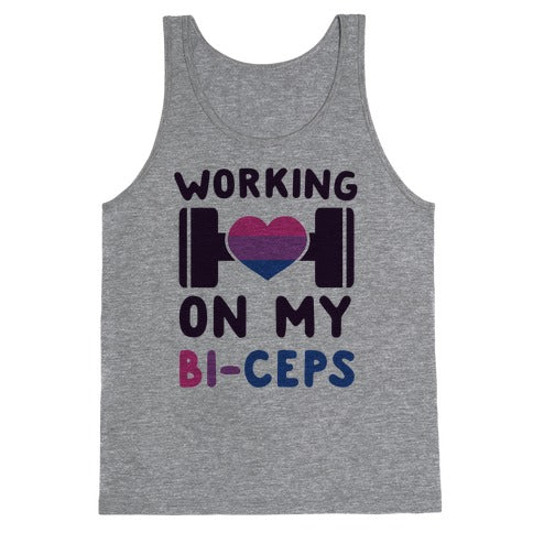 Working On My Bi-ceps Tank Top