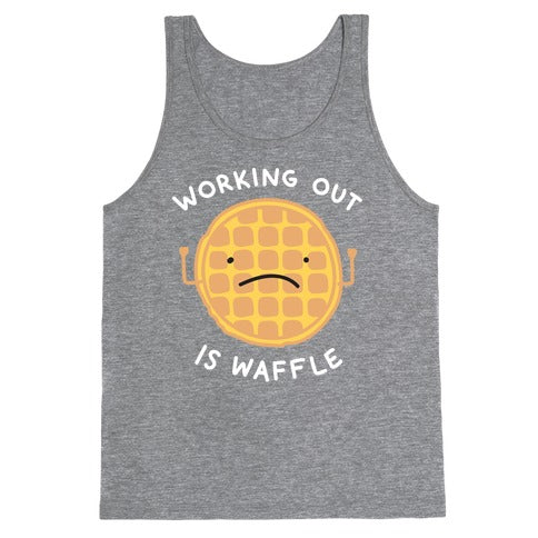 Working Out Is Waffle Tank Top
