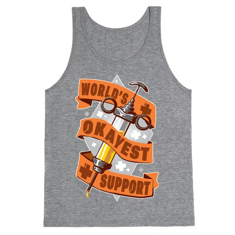 World's Okayest Support Tank Top