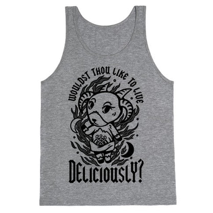 Wouldst Thou Like to Live Deliciously Animal Crossing Parody Tank Top
