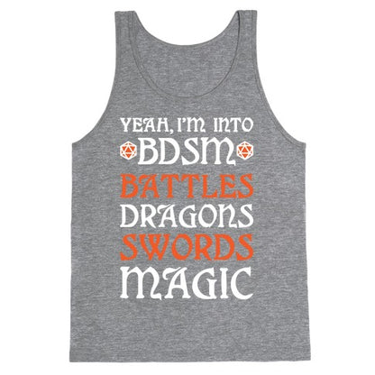 Yeah, I'm Into BDSM - Battles, Dragons, Swords, Magic (DnD) Tank Top