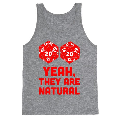 Yeah, They are Natural Tank Top