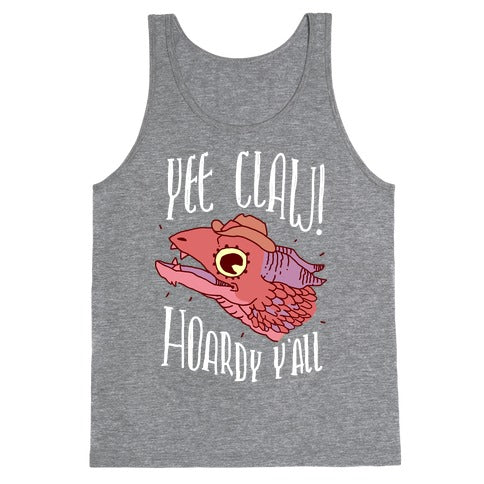 Yee Claw Hoardy Y'all Tank Top