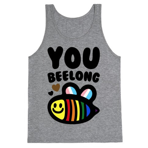 You Beelong Gay Pride Tank Top
