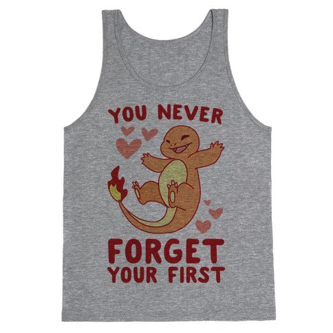 You Never Forget Your First - Charmander Tank Top