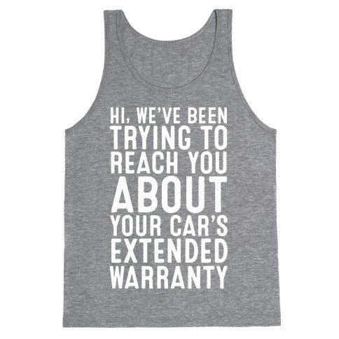 Your Car's Extended Warranty Tank Top
