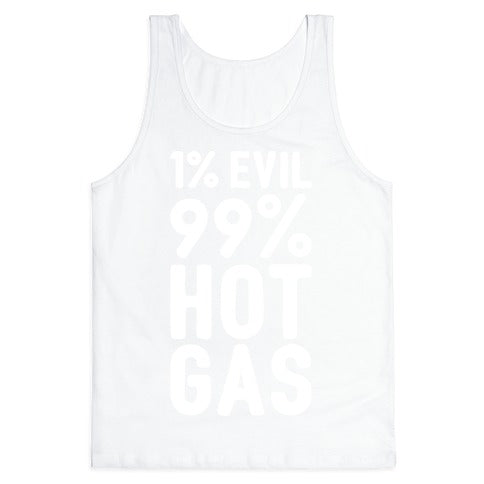 1% Evil 99% Hot Gas Tank Top