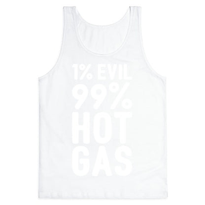 1% Evil 99% Hot Gas Tank Top