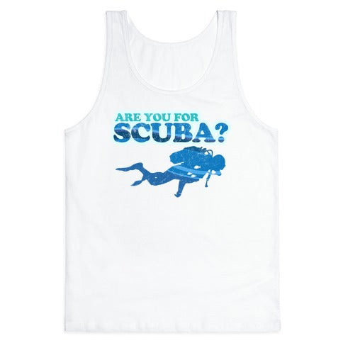 Are You for Scuba? Tank Top