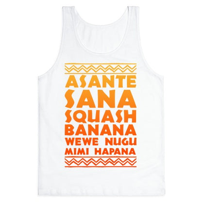 Asante Sana Squash Banana, Wewe Nugu Mimi Hapana Tank Top