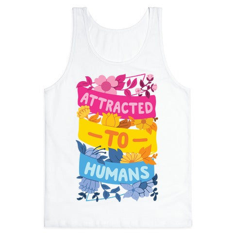 Attracted To Humans Tank Top