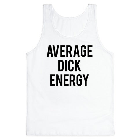 Average Dick Energy Tank Top