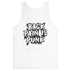 Back Pain Is Punk Tank Top