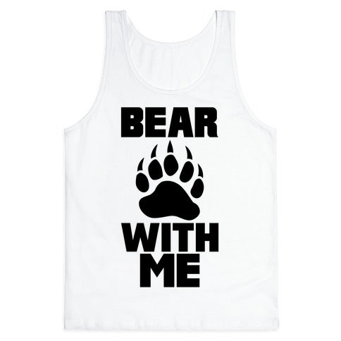 Bear With Me Tank Top