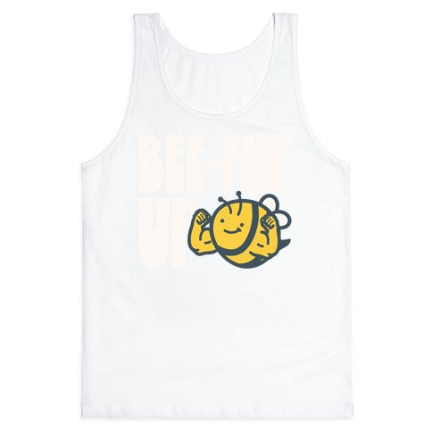 Bee-Fin' Up Bee Parody Tank Top