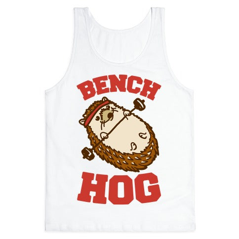 Bench Hog Tank Top