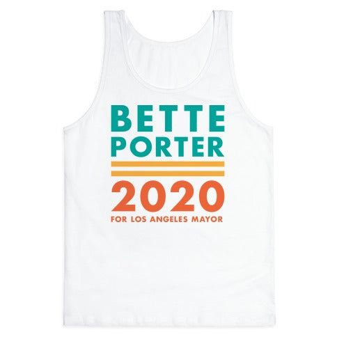 Bette Porter 2020 for Los Angeles Mayor Tank Top