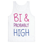 Bi And Probably High Tank Top