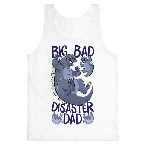 Big Bad Disaster Dad Godzilla Tank Top