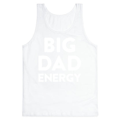 Big Dad Energy Tank Top