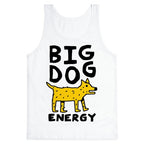 Big Dog Energy Tank Top