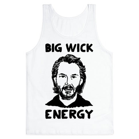 Big Wick Energy Tank Top