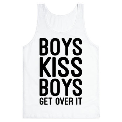Boys Kiss Boys Get Over It Tank Top