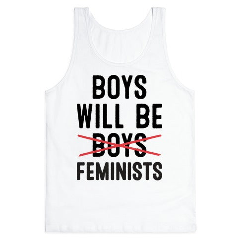 Boys Will Be Feminists  Tank Top