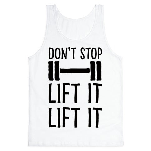 Can't Stop Lift It Lift It Tank Top