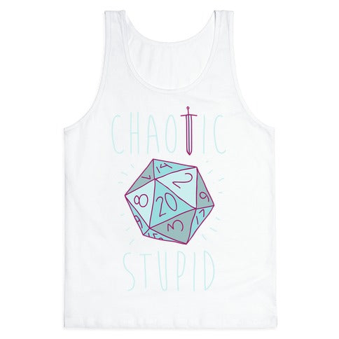Chaotic Stupid Tank Top