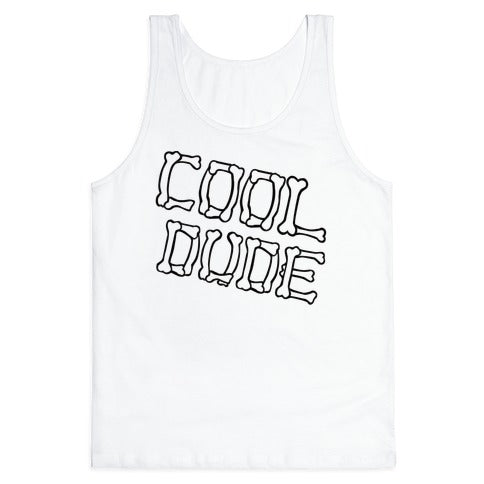 Cool Dude Tank Top