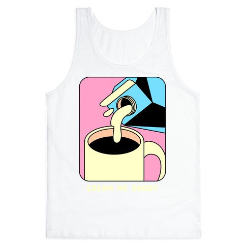 Cream Me Daddy (Coffee) Tank Top