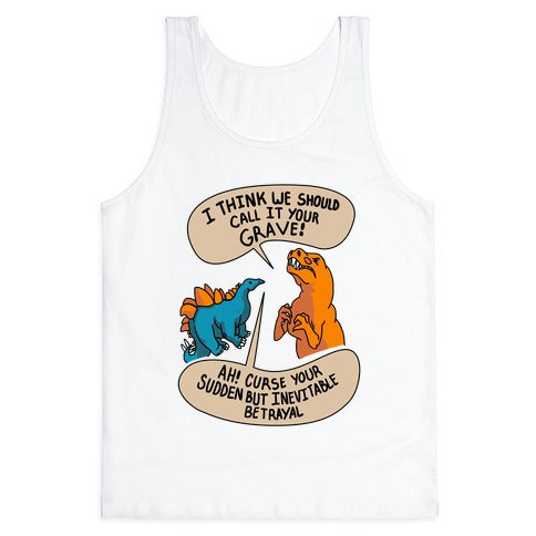 Curse Your Sudden but Inevitable Betrayal! Tank Top