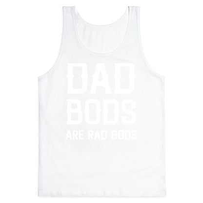 Dad Bods Are Rad Bods Tank Top